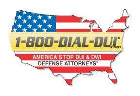 1-800-DIAL-DUI AMERICA'S TOP DUI & DWI DEFENSE ATTORNEYS
