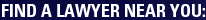 Find A Lawyer Near You: