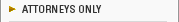 Attorneys Only
